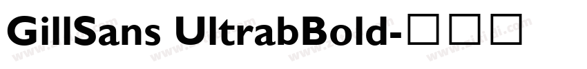 GillSans UltrabBold字体转换